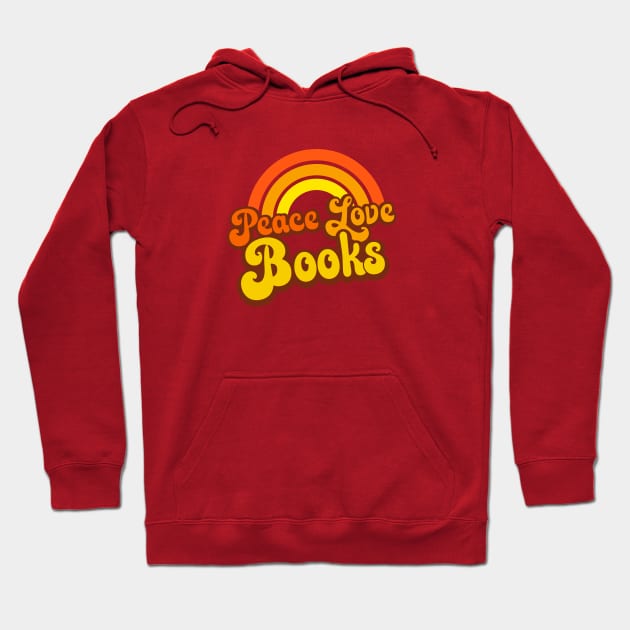 Peace Love Books - Retro Rainbow Hoodie by Jitterfly